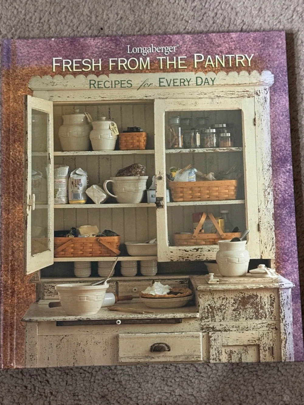 Longaberger “Fresh From The Pantry Recipes for Everyday” Cookbook!